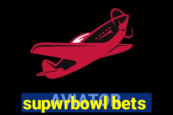 supwrbowl bets