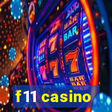 f11 casino