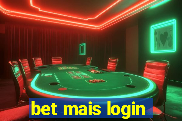 bet mais login