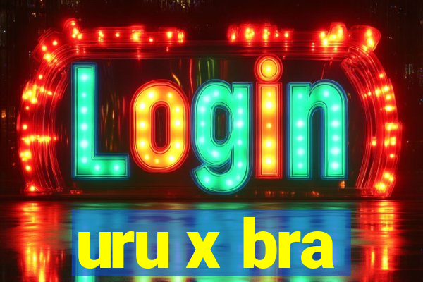 uru x bra