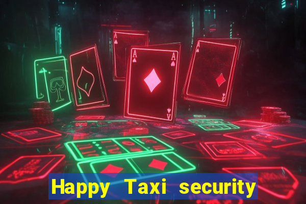 Happy Taxi security password road road 96