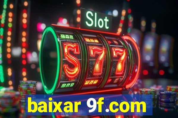 baixar 9f.com