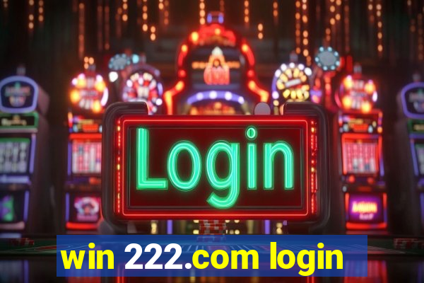 win 222.com login