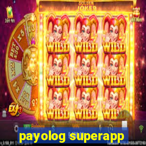 payolog superapp