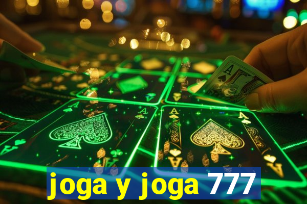 joga y joga 777