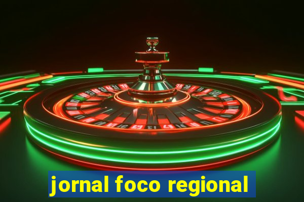 jornal foco regional