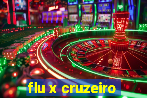 flu x cruzeiro