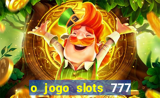 o jogo slots 777 winner paga mesmo