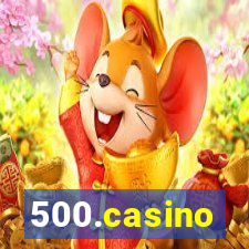 500.casino