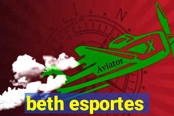 beth esportes