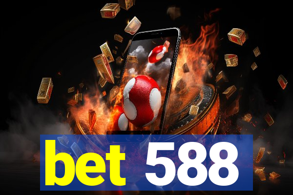 bet 588