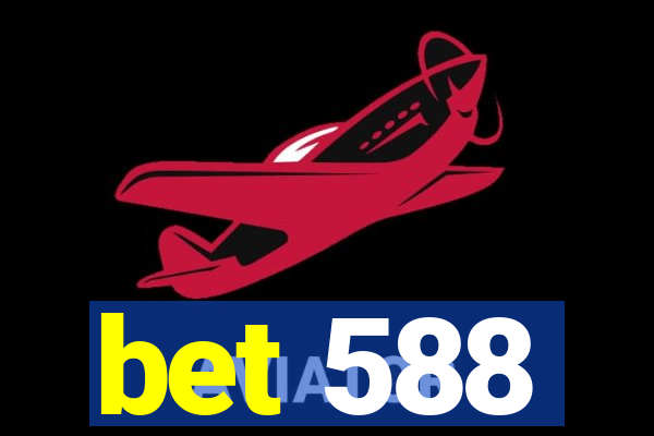 bet 588