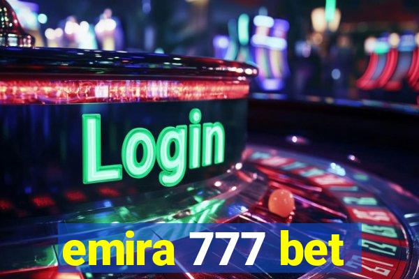 emira 777 bet