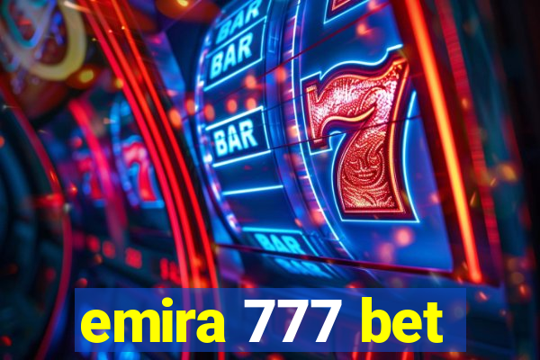 emira 777 bet