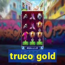 truco gold