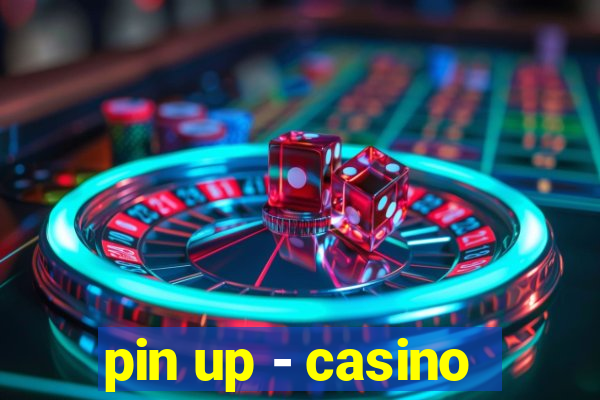 pin up - casino