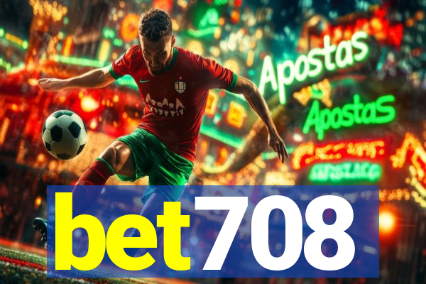 bet708