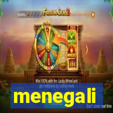 menegali