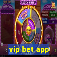 vip bet app