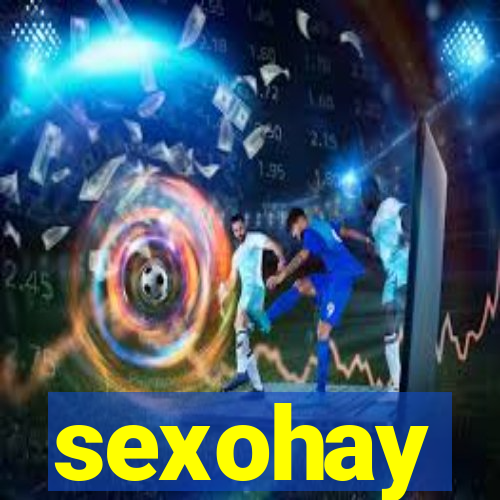 sexohay