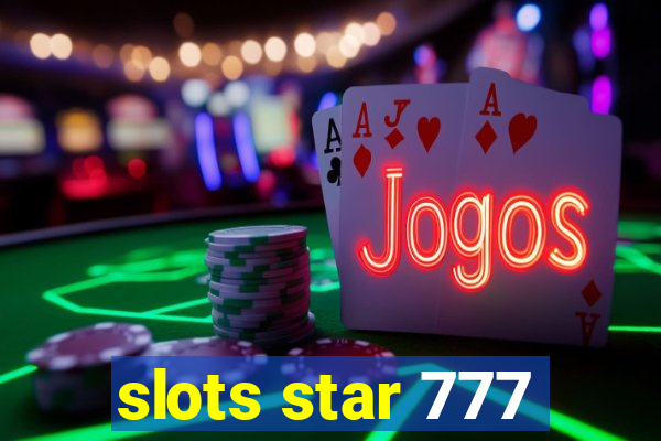 slots star 777