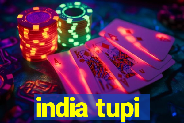 india tupi