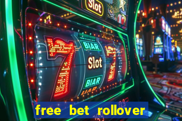 free bet rollover blaze como funciona