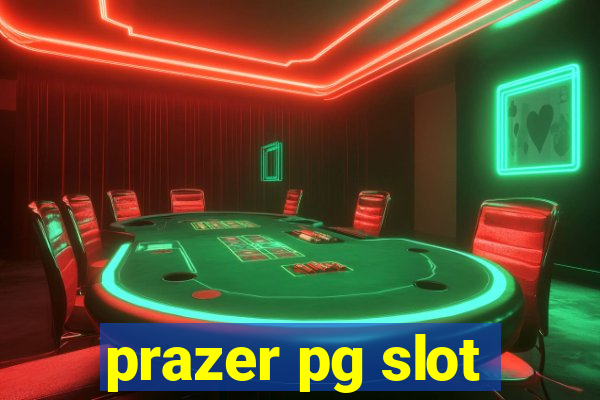 prazer pg slot