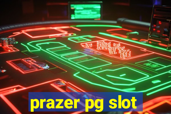 prazer pg slot