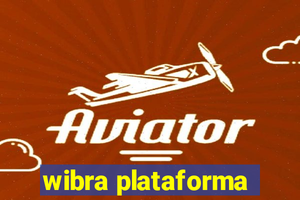 wibra plataforma