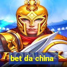 bet da china