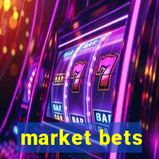 market bets