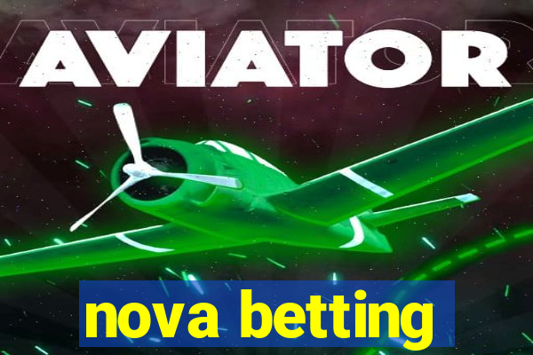 nova betting