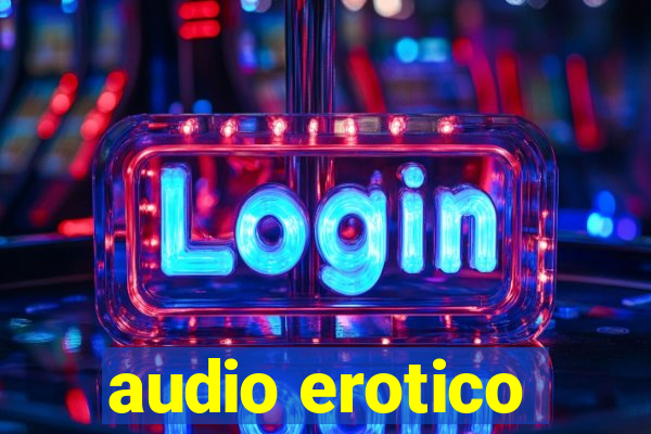 audio erotico