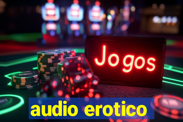 audio erotico