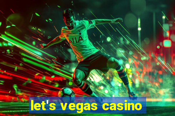 let's vegas casino