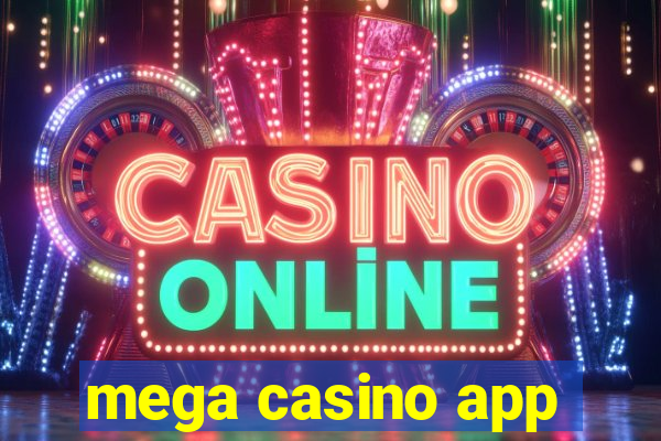 mega casino app