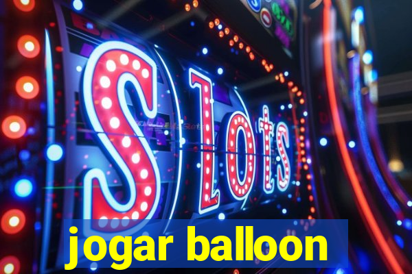 jogar balloon