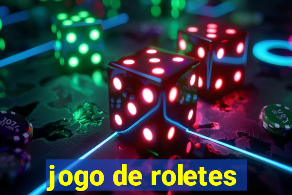 jogo de roletes