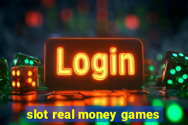 slot real money games