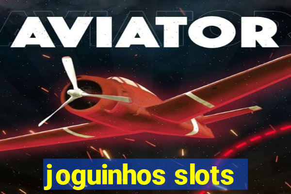 joguinhos slots