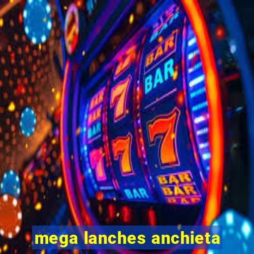 mega lanches anchieta