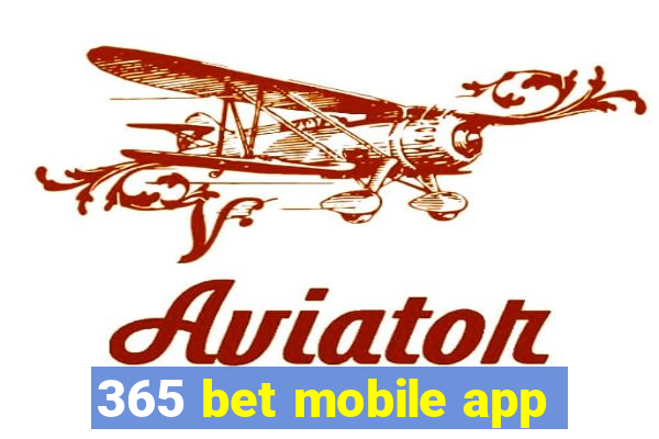 365 bet mobile app