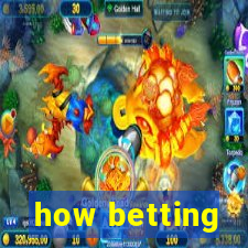 how betting