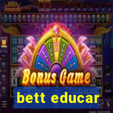 bett educar