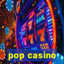 pop casino