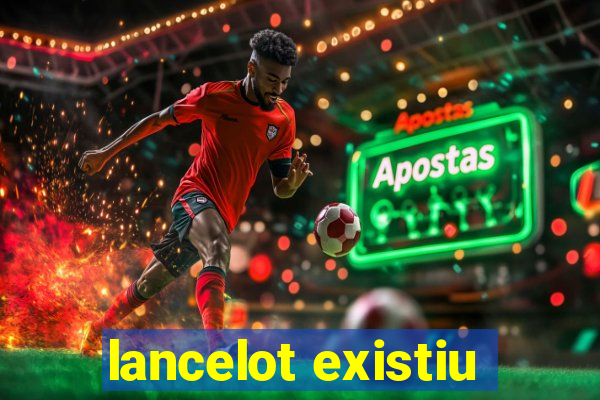 lancelot existiu