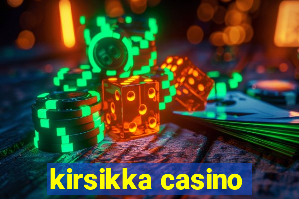 kirsikka casino