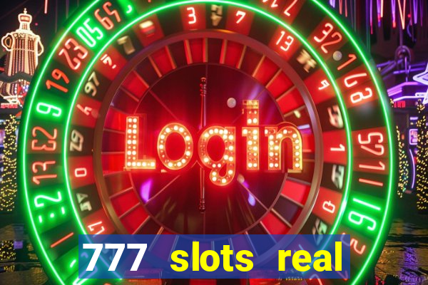 777 slots real money game