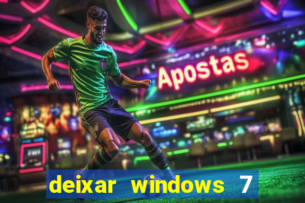 deixar windows 7 mais rapido